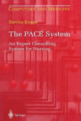 The PACE System: An Expert Consulting System for Nursing - Steven Evans - cover