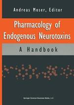 Pharmacology of Endogenous Neurotoxins: A Handbook