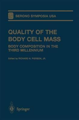 Quality of the Body Cell Mass: Body Composition in the Third Millennium - cover