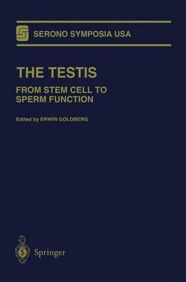 The Testis: From Stem Cell to Sperm Function - cover