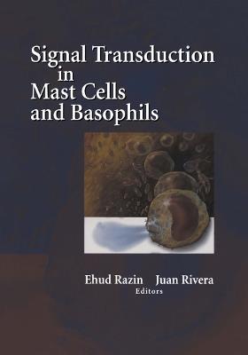 Signal Transduction in Mast Cells and Basophils - cover