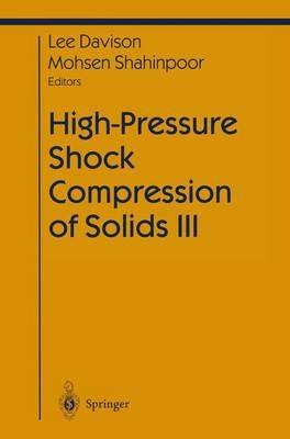 High-Pressure Shock Compression of Solids III - cover