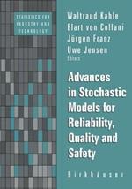 Advances in Stochastic Models for Reliablity, Quality and Safety