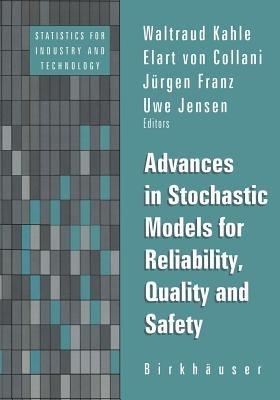 Advances in Stochastic Models for Reliablity, Quality and Safety - cover
