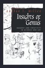 Insights of Genius: Imagery and Creativity in Science and Art