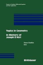 Topics in Geometry: In Memory of Joseph D’Atri