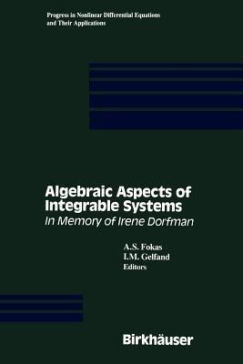 Algebraic Aspects of Integrable Systems: In Memory of Irene Dorfman - cover