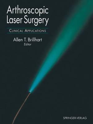 Arthroscopic Laser Surgery: Clinical Applications - cover
