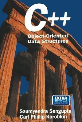 C++: Object-Oriented Data Structures - Saumyendra Sengupta,Carl P. Korobkin - cover