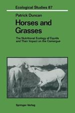 Horses and Grasses: The Nutritional Ecology of Equids and Their Impact on the Camargue