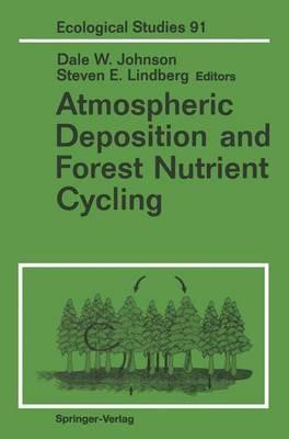 Atmospheric Deposition and Forest Nutrient Cycling: A Synthesis of the Integrated Forest Study - cover