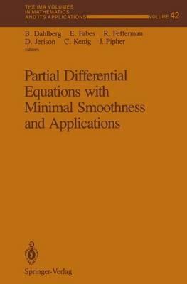 Partial Differential Equations with Minimal Smoothness and Applications - cover
