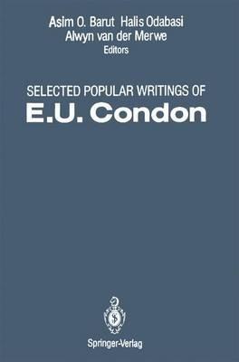 Selected Popular Writings of E.U. Condon - E.U. Condon - cover