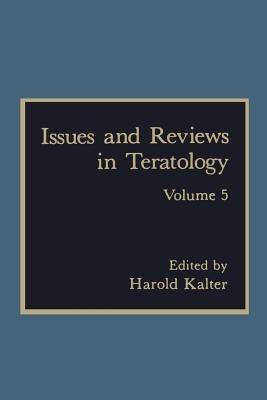 Issues and Reviews in Teratology: Volume 5 - cover