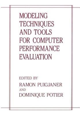 Modeling Techniques and Tools for Computer Performance Evaluation - Ramon Puigjaner,Dominique Potier - cover