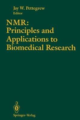 NMR: Principles and Applications to Biomedical Research - cover