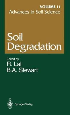 Advances in Soil Science: Soil Degradation Volume 11 - cover