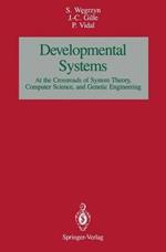 Developmental SystemS: At the Crossroads of System Theory, Computer Science, and Genetic Engineering