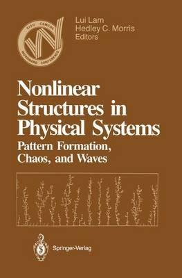 Nonlinear Structures in Physical Systems: Pattern Formation, Chaos, and Waves Proceedings of the Second Woodward Conference San Jose State University November 17–18, 1989 - cover