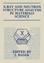 X-Ray and Neutron Structure Analysis in Materials Science