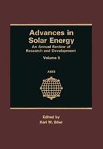 Advances in Solar Energy: An Annual Review of Research and Development