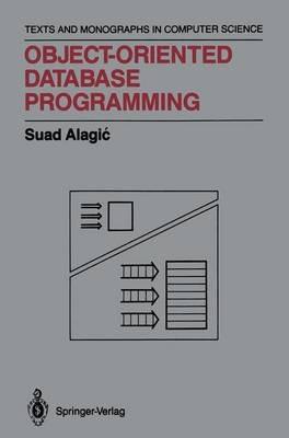 Object-Oriented Database Programming - Suad Alagic - cover