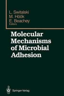 Molecular Mechanisms of Microbial Adhesion: Proceedings of the Second Gulf Shores Symposium, held at Gulf Shores State Park Resort, May 6–8 1988, sponsored by the Department of Biochemistry, Schools of Medicine and Dentistry, University of Alabama at Birmingham, Birmingham, Alabama - cover