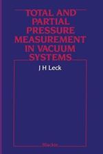 Total and Partial Pressure Measurement in Vacuum Systems