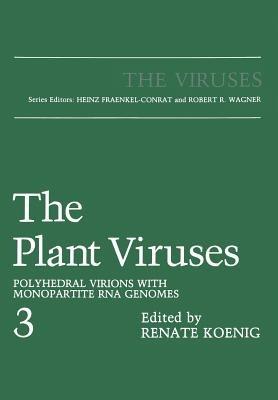 The Plant Viruses: Polyhedral Virions with Monopartite RNA Genomes - cover