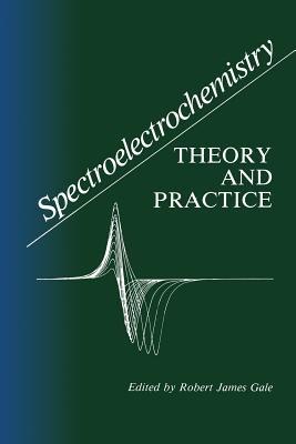 Spectroelectrochemistry: Theory and Practice - cover