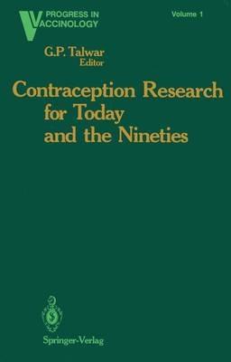 Contraception Research for Today and the Nineties: Progress in Birth Control Vaccines - cover