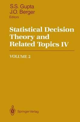 Statistical Decision Theory and Related Topics IV: Volume 2 - cover