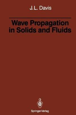 Wave Propagation in Solids and Fluids - Julian L. Davis - cover