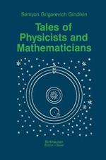 Tales of Physicists and Mathematicians