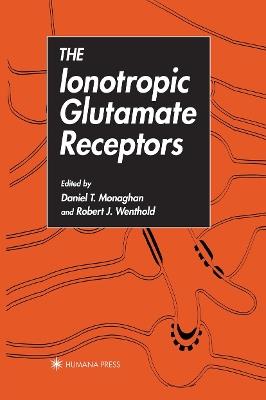 The Ionotropic Glutamate Receptors - cover