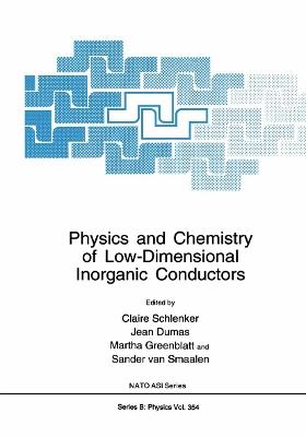 Physics and Chemistry of Low-Dimensional Inorganic Conductors - cover