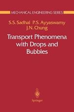 Transport Phenomena with Drops and Bubbles