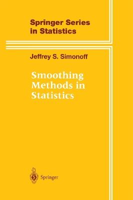 Smoothing Methods in Statistics - Jeffrey S. Simonoff - cover