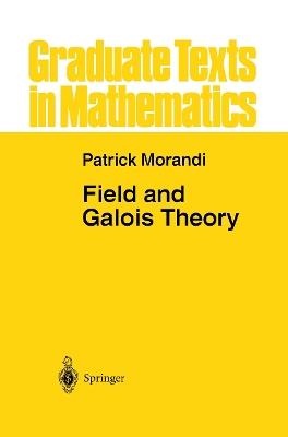 Field and Galois Theory - Patrick Morandi - cover