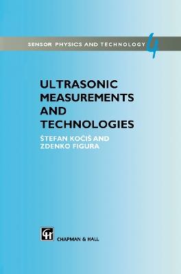 Ultrasonic Measurements and Technologies - Stefan Kocis,Zdenko Figura - cover