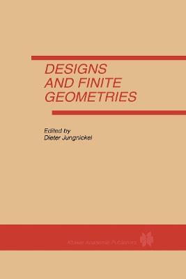 Designs and Finite Geometries - cover