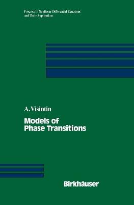 Models of Phase Transitions - Augusto Visintin - cover