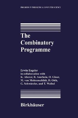 The Combinatory Programme - Erwin Engeler - cover