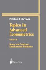 Topics In Advanced Econometrics: Volume II Linear and Nonlinear Simultaneous Equations