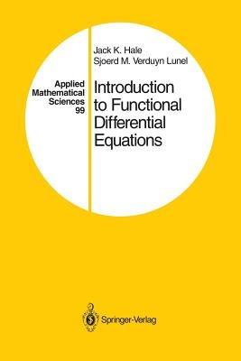 Introduction to Functional Differential Equations - Jack K. Hale,Sjoerd M. Verduyn Lunel - cover