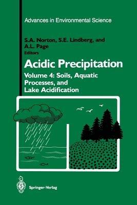 Acidic Precipitation: Soils, Aquatic Processes, and Lake Acidification - cover