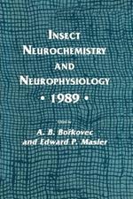 Insect Neurochemistry and Neurophysiology · 1989 ·