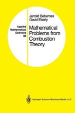 Mathematical Problems from Combustion Theory