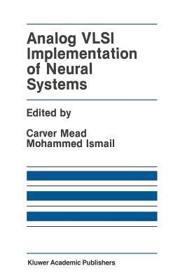 Analog VLSI Implementation of Neural Systems - cover