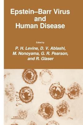 Epstein-Barr Virus and Human Disease - P. H. Levine,D. V. Ablashi,M. Nonoyama - cover